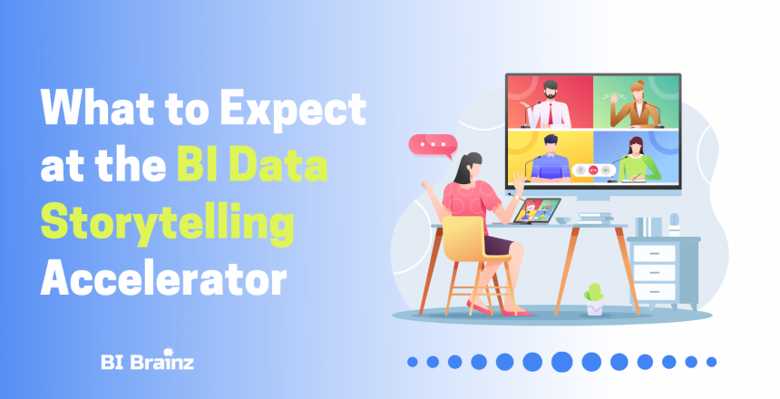 What to Expect at the BI Data Storytelling Accelerator